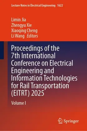 Jia / Xie / Cheng |  Proceedings of the 7th International Conference on Electrical Engineering and Information Technologies for Rail Transportation (EITRT) 2025 | Buch |  Sack Fachmedien