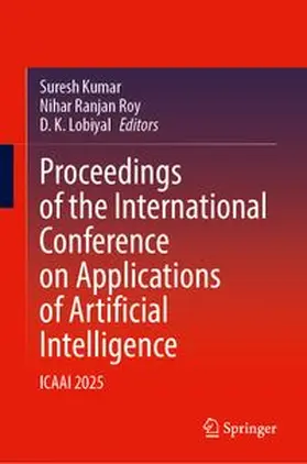 Kumar / Ranjan Roy / Lobiyal |  Proceedings of the International Conference on Applications of Artificial Intelligence | Buch |  Sack Fachmedien