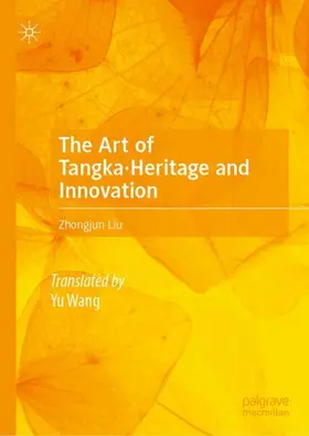 Liu |  The Art of Tangka·Heritage and Innovation | Buch |  Sack Fachmedien