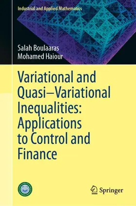 Boulaaras / Haiour | Variational and Quasi-Variational Inequalities: Applications to Control and Finance | Buch | 978-981-9223-75-6 | www.sack.de