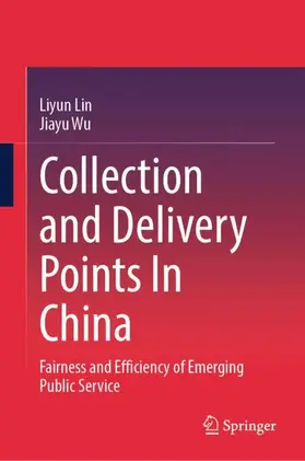 Lin / Wu |  Collection and Delivery Points In China | Buch |  Sack Fachmedien