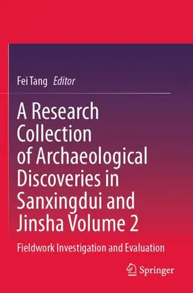 Tang |  A Research Collection of Archaeological Discoveries in Sanxingdui and Jinsha Volume 2 | Buch |  Sack Fachmedien