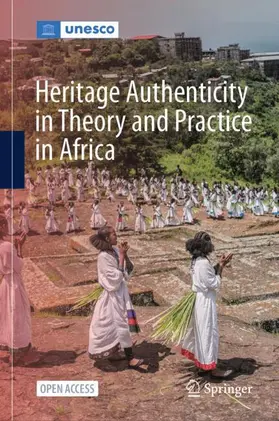 Abungu / Nagaoka / Chirikure |  Heritage Authenticity in Theory and Practice in Africa | Buch |  Sack Fachmedien