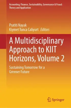 Nayak / Tunca Caliyurt |  A Multidisciplinary Approach to KIIT Horizons, Volume 2 | Buch |  Sack Fachmedien