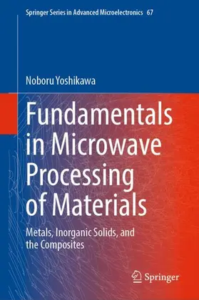 Yoshikawa |  Fundamentals in Microwave Processing of Materials | Buch |  Sack Fachmedien