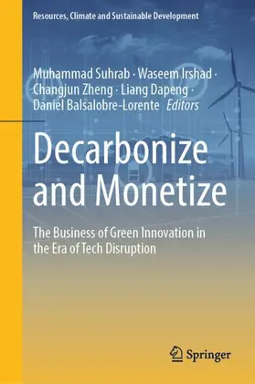 Suhrab / Irshad / Zheng |  Decarbonize and Monetize | Buch |  Sack Fachmedien
