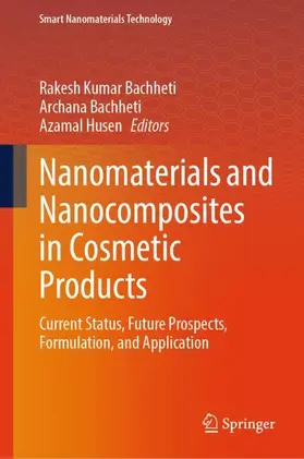 Bachheti / Husen |  Nanomaterials and Nanocomposites in Cosmetic Products | Buch |  Sack Fachmedien