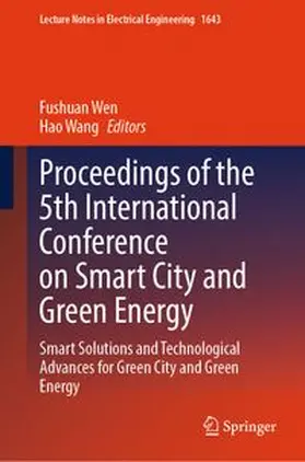 Wen / Wang |  Proceedings of the 5th International Conference on Smart City and Green Energy | eBook | Sack Fachmedien