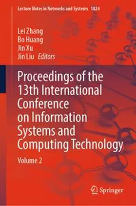 Zhang / Huang / Xu |  Proceedings of the 13th International Conference on Information Systems and Computing Technology | eBook | Sack Fachmedien