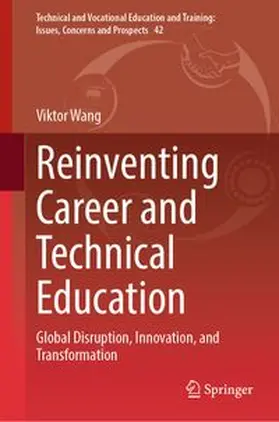 Wang |  Reinventing Career and Technical Education | eBook | Sack Fachmedien