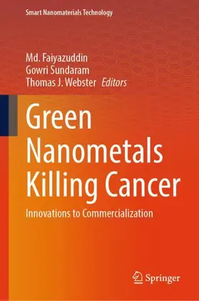 Faiyazuddin / Sundaram / Webster |  Green Nanometals Killing Cancer | Buch |  Sack Fachmedien