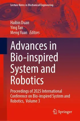Duan / Tan / Yuan | Advances in Bio-inspired System and Robotics | Buch | 978-981-9230-77-8 | www.sack.de