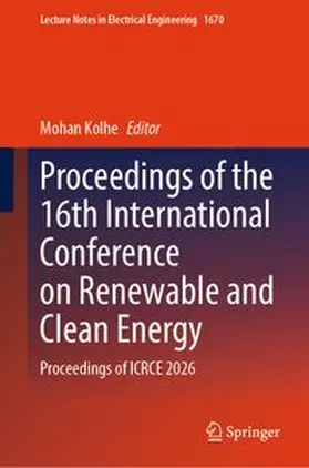 Kolhe |  Proceedings of the 16th International Conference on Renewable and Clean Energy | eBook | Sack Fachmedien