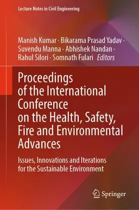Kumar / Yadav / Manna |  Proceedings of the International Conference on the Health, Safety, Fire and Environmental Advances | Buch |  Sack Fachmedien