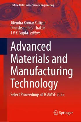 Katiyar / Thakur / Gupta | Advanced Materials and Manufacturing Technology | Buch | 978-981-9232-38-3 | www.sack.de