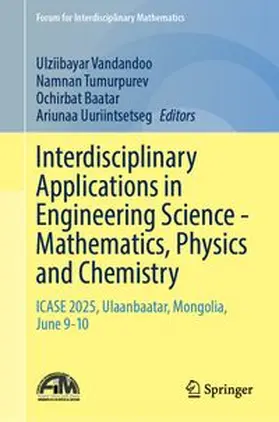 Vandandoo / Tumurpurev / Baatar |  Interdisciplinary Applications in Engineering Science - Mathematics, Physics and Chemistry | Buch |  Sack Fachmedien