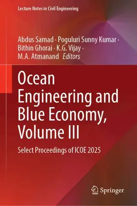 Samad / Sunny Kumar / Ghorai | Ocean Engineering and Blue Economy, Volume III | Buch | 978-981-9233-35-9 | www.sack.de