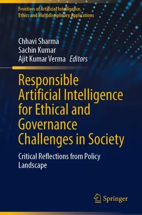 Sharma / Kumar / Verma |  Responsible Artificial Intelligence for Ethical and Governance Challenges in Society | Buch |  Sack Fachmedien