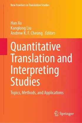 Xu / Liu / Cheung |  Quantitative Translation and Interpreting Studies | Buch |  Sack Fachmedien