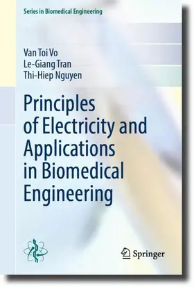 Vo / Tran / Nguyen |  Principles of Electricity and Applications in Biomedical Engineering | Buch |  Sack Fachmedien