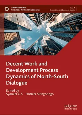 G.S. / Siringoringo |  Decent Work and Development Process Dynamics of North-South Dialogue | Buch |  Sack Fachmedien