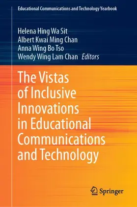 Sit / Chan / Tso |  The Vistas of Inclusive Innovations in Educational Communications and Technology | Buch |  Sack Fachmedien