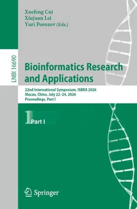 Cui / Lei / Porozov | Bioinformatics Research and Applications | Buch | 978-981-9237-15-9 | www.sack.de