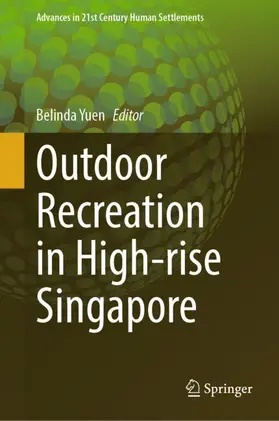 Yuen |  Outdoor Recreation in High-rise Singapore | Buch |  Sack Fachmedien