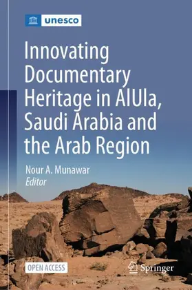 Munawar |  Innovating Documentary Heritage in AlUla, Saudi Arabia and the Arab Region | Buch |  Sack Fachmedien