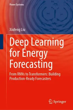 Liu |  Deep Learning for Energy Forecasting | Buch |  Sack Fachmedien