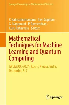 Balasubramaniam / Gopalan / Nagamani |  Mathematical Techniques for Machine Learning and Quantum Computing | Buch |  Sack Fachmedien