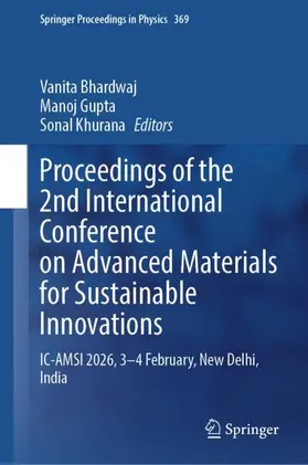 Bhardwaj / Gupta / Khurana |  Proceedings of the 2nd International Conference on Advanced Materials for Sustainable Innovations | Buch |  Sack Fachmedien