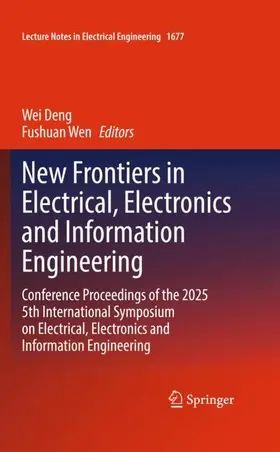 Deng / Wen |  New Frontiers in Electrical, Electronics and Information Engineering | Buch |  Sack Fachmedien
