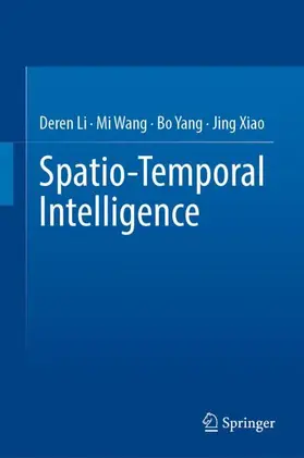 Li / Wang / Yang |  Spatio-Temporal Intelligence | Buch |  Sack Fachmedien