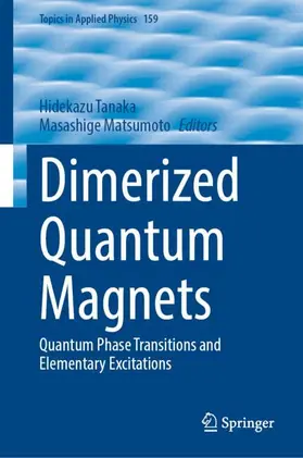 Tanaka / Matsumoto |  Dimerized Quantum Magnets | Buch |  Sack Fachmedien