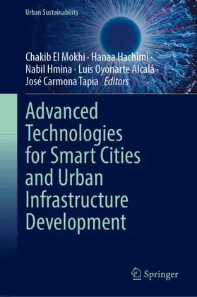 El Mokhi / Hachimi / Hmina |  Advanced Technologies for Smart Cities and Urban Infrastructure Development | Buch |  Sack Fachmedien