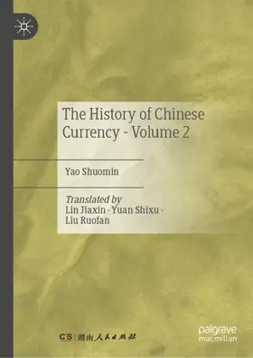 Yao |  The History of Chinese Currency - Volume 2 | Buch |  Sack Fachmedien
