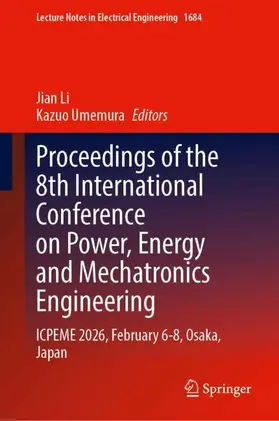 Li / Umemura |  Proceedings of the 8th International Conference on Power, Energy and Mechatronics Engineering | Buch |  Sack Fachmedien
