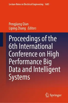 Qian / Zhang |  Proceedings of the 6th International Conference on High Performance Big Data and Intelligent Systems | Buch |  Sack Fachmedien