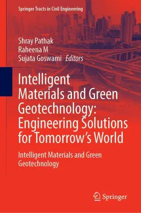 Pathak / M / Goswami |  Intelligent Materials and Green Geotechnology: Engineering Solutions for Tomorrow’s World | Buch |  Sack Fachmedien