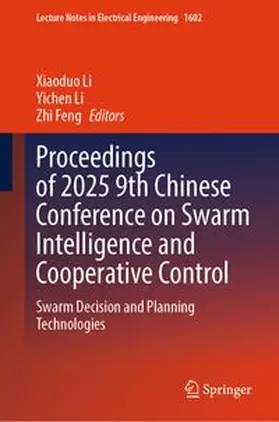Li / Feng |  Proceedings of 2025 9th Chinese Conference on Swarm Intelligence and Cooperative Control | eBook | Sack Fachmedien