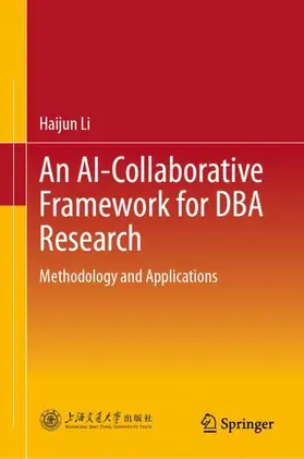 Li |  An AI-Collaborative Framework for DBA Research | Buch |  Sack Fachmedien