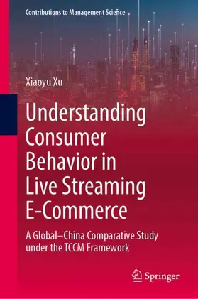 Xu |  Understanding Consumer Behavior in Live Streaming E-Commerce | Buch |  Sack Fachmedien