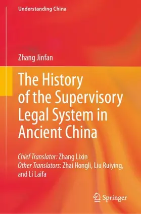 Jinfan |  The History of the Supervisory Legal System in Ancient China | Buch |  Sack Fachmedien