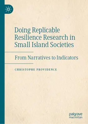 Providence |  Doing Replicable Resilience Research in Small Island Societies | Buch |  Sack Fachmedien