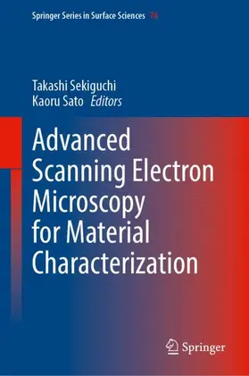 Sekiguchi / Sato |  Advanced Scanning Electron Microscopy for Material Characterization | Buch |  Sack Fachmedien