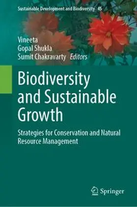 Vineeta / Shukla / Chakravarty | Biodiversity and Sustainable Growth | Buch | 978-981-9246-52-6 | www.sack.de