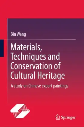 Wang |  Materials, Techniques and Conservation of Cultural Heritage | Buch |  Sack Fachmedien