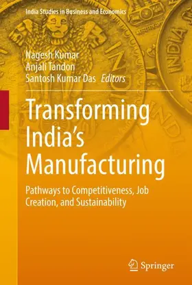 Kumar / Tandon / Das |  Transforming India's Manufacturing | Buch |  Sack Fachmedien