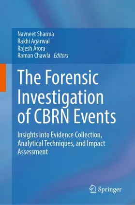 Sharma / Agarwal / Arora |  The Forensic Investigation of CBRN Events | Buch |  Sack Fachmedien